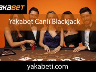 Yakabet canlı blackjack oyunuyla kazandıran formattadır.