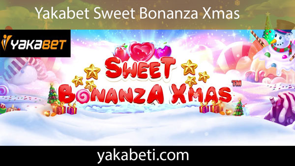 Yakabet sweet bonanza xmas oyunuyla fevkaladedir.